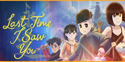 上次我见到你|官方中文|支持手柄|Last Time I Saw You|当我最后见到你V