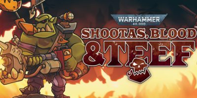 战锤40K：射手座，血与手镯/Warhammer 40,000: Shootas, Blood & TeefV