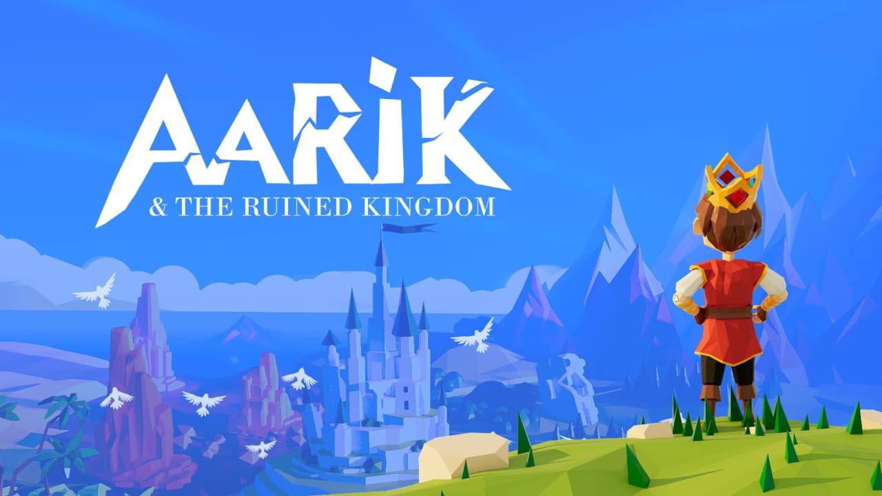 NS阿里克和废墟王国丨Aarik And The Ruined Kingdom