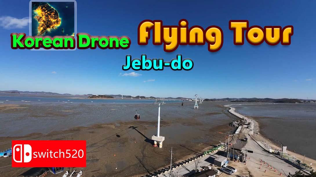 NS【美版】韩国无人机飞行游览 济扶岛 .Korean Drone Flying Tour Jebu-do 中文