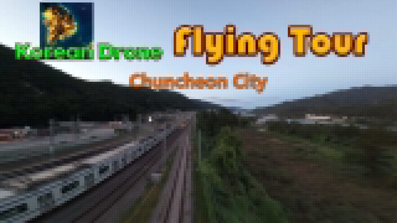 NS韩国无人机飞行游览春川市丨Korean Drone Flying Tour Chuncheon City