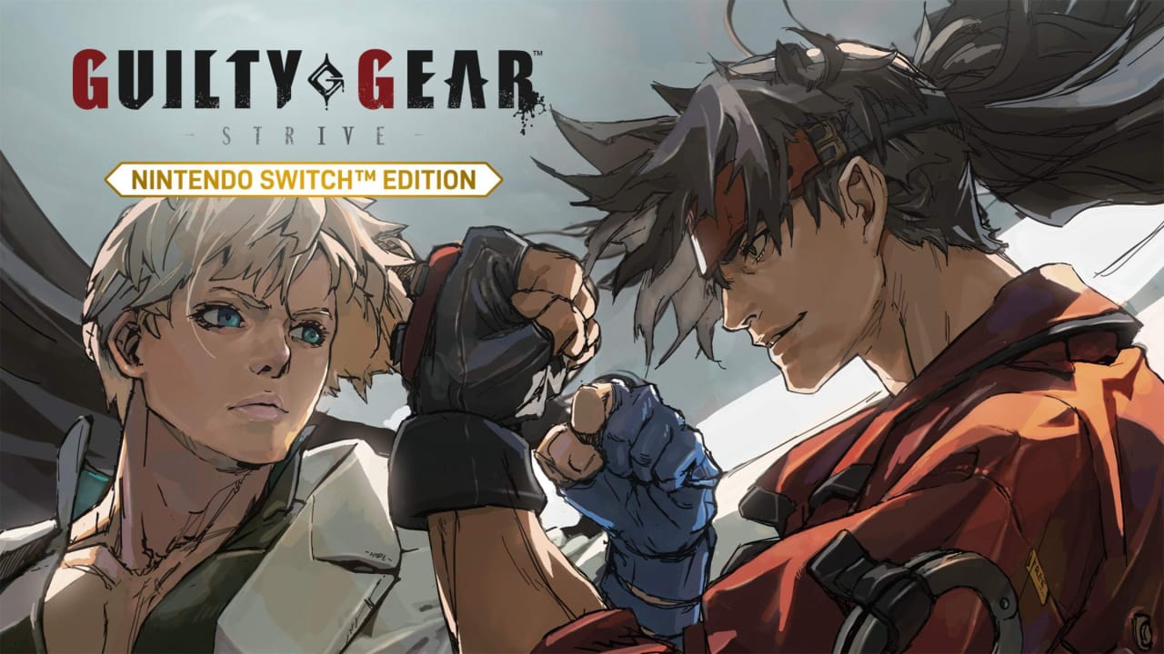 NS罪恶装备：奋战丨Guilty Gear -Strive- Nintendo Switch Edition