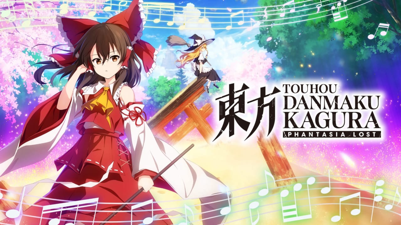 NS东方弹幕神乐：失落幻想丨Touhou Danmaku Kagura Phantasia Lost